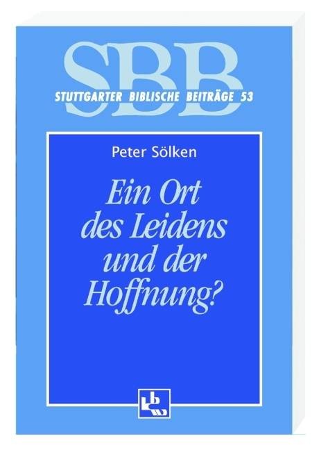 Ein Ort des Leidens und der Hoffnung