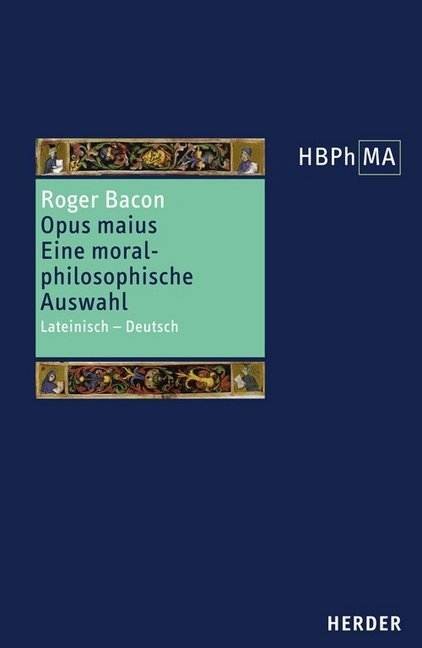 Opus maius, Eine moralphilosophische Auswahl