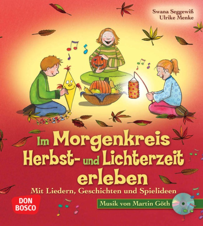 Im Morgenkreis Herbst- und Lichterzeit erleben, m. Audio-CD