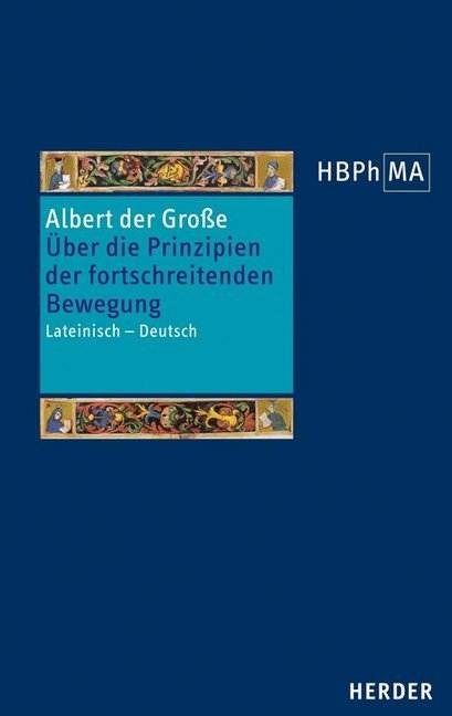 Liber de principiis motus processivi. Über die Prinzipien der fortschreitenden Bewegung