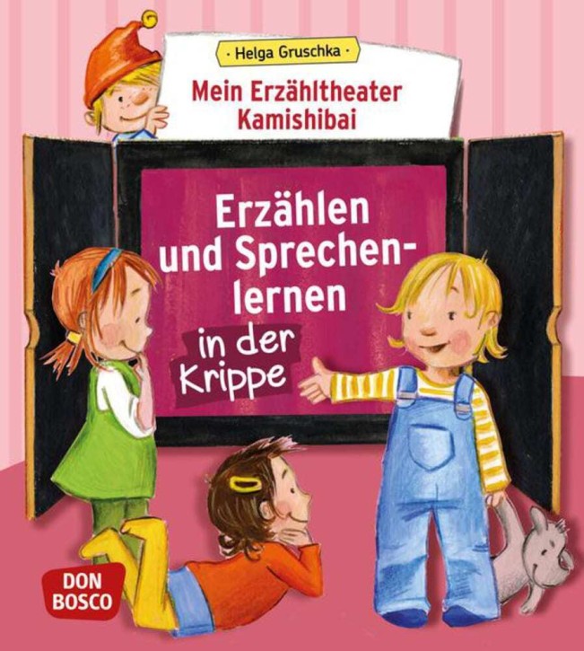 Mein Erzähltheater Kamishibai: Erzählen und Sprechenlernen in der Krippe, m. 1 Beilage