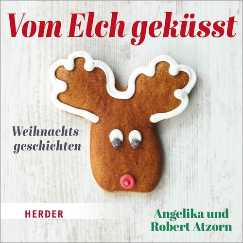 Vom Elch geküsst. Weihnachtsgeschichten, 1 Audio-CD