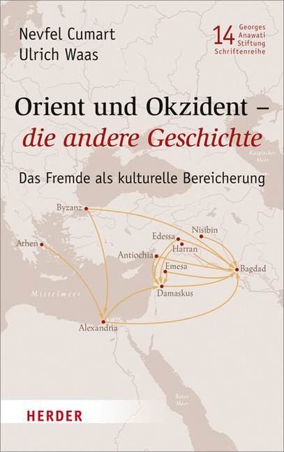 Orient und Okzident - die andere Geschichte