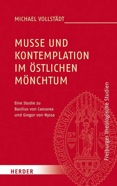 Muße und Kontemplation im östlichen Mönchtum