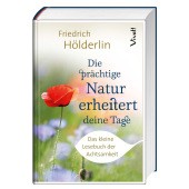 Die prächtige Natur erheitert deine Tage