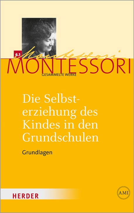 Die Selbsterziehung des Kindes in den Grundschulen. Bd.1