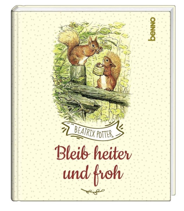 Bleib heiter und froh