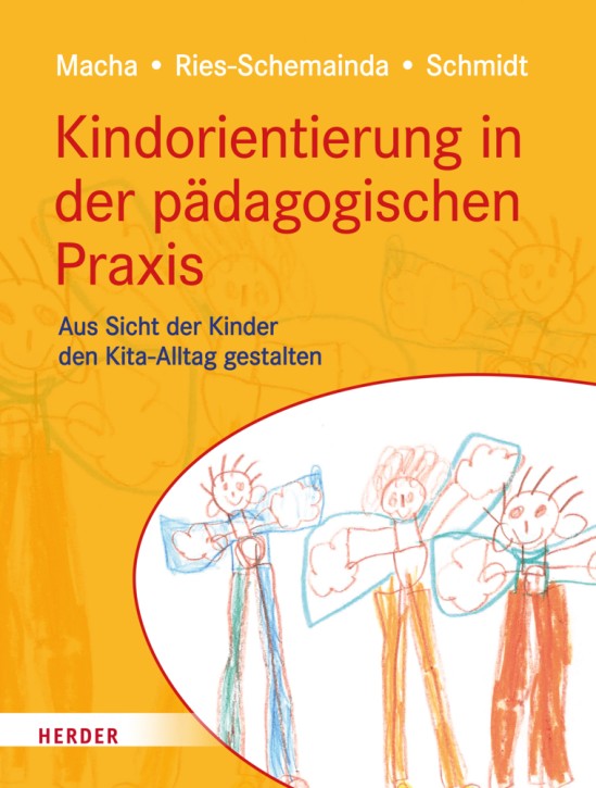 Kindorientierung in der pädagogischen Praxis