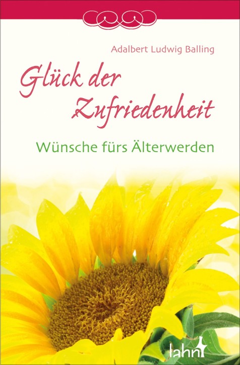 Glück der Zufriedenheit - Wünsche fürs Älterwerden