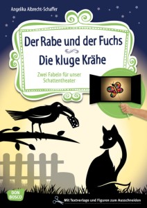 Der Rabe und der Fuchs. Die kluge Krähe., m. 1 Beilage, m. 1 Buch, m. 1 Online-Zugang