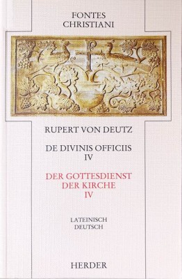 Der Gottesdienst der Kirche. Liber de divinis officiis. Tl.4