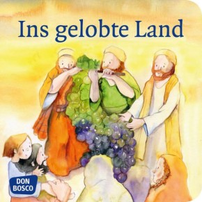 Ins gelobte Land. Mini-Bilderbuch.