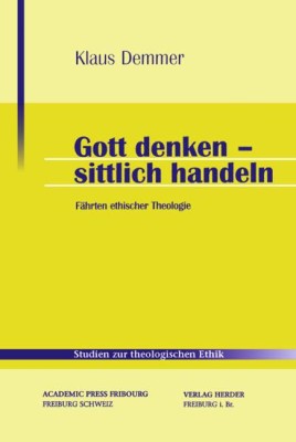 Gott denken - sittlich handeln