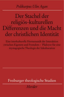 Der Stachel der religiös-kulturellen Differenzen und die Macht der christlichen Identität