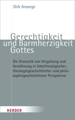 Gerechtigkeit und Barmherzigkeit Gottes