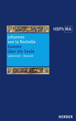 Summe über die Seele. Summa de anima. Tractatus de viribus animae