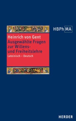 Ausgewählte Fragen zur Willens- und Freiheitslehre. Quaestiones quodlibetales