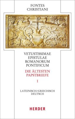 Vetustissimae epistulae Romanorum pontificum. Die ältesten Papstbriefe. Tl.1