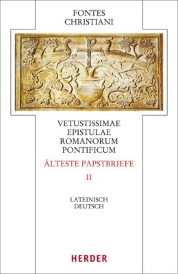 Vetustissimae epistulae Romanorum pontificum. Älteste Papstbriefe. Tl.2