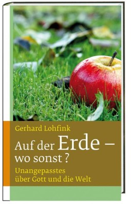 Auf der Erde - wo sonst?