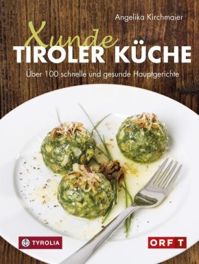 Xunde Tiroler Küche