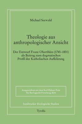 Theologie aus anthropologischer Ansicht.