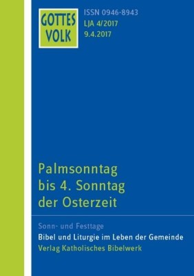 Palmsonntag bis 4. Sonntag der Osterzeit