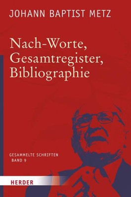 Nach-Worte, Gesamtregister, Bibliographie