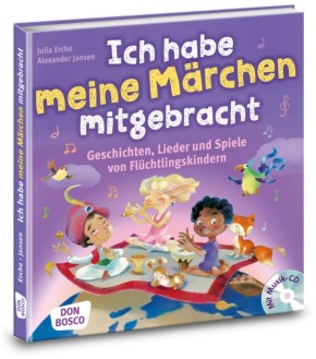 Ich habe meine Märchen mitgebracht, m. Audio-CD, m. 1 Beilage