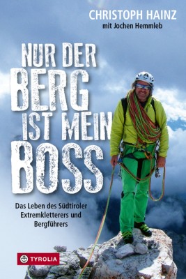 Nur der Berg ist mein Boss