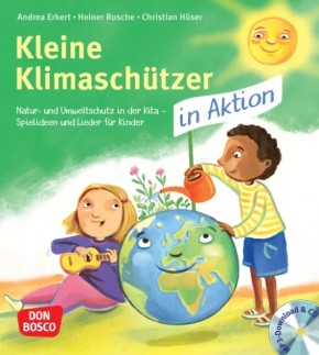 Kleine Klimaschützer in Aktion, m. 1 Beilage