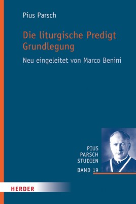 Die liturgische Predigt. Grundlegung