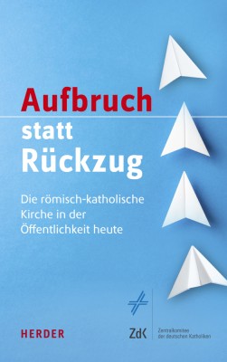 Aufbruch statt Rückzug