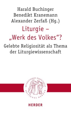 Liturgie - Werk des Volkes?