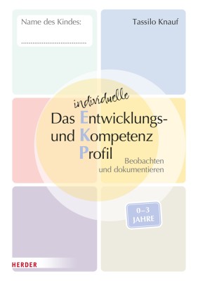 Das individuelle Entwicklungs- und Kompetenzprofil (EKP) für Kinder von 0-3 Jahren. Arbeitsheft [10 Stück]