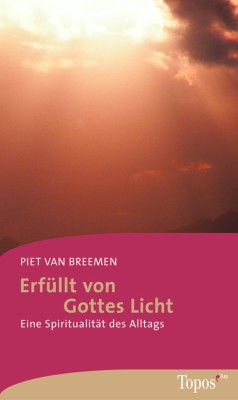 Erfüllt von Gottes Licht